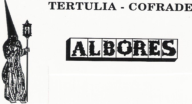  Tertulia Cofrade Albores